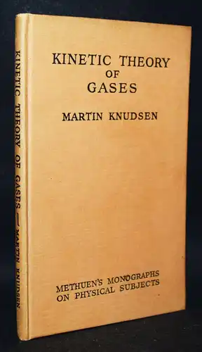 Knudsen, The kinetic theory of gases - Methuen (1950) PHYSIK