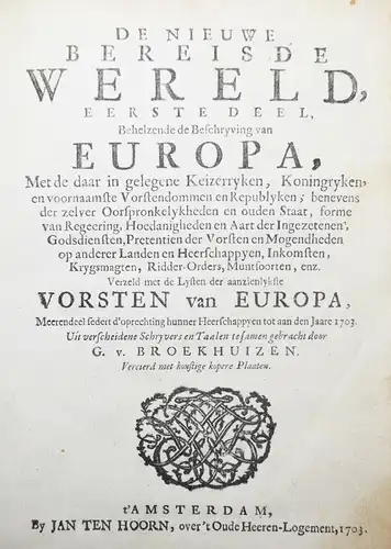 Broekhuizen, De Nieuwe bereisde wereld - 1703 -  EINZIGE AUSGABE !! - EUROPA