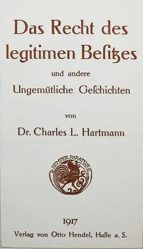 Hartmann, Das Recht des legitimen Besitzes - 1917