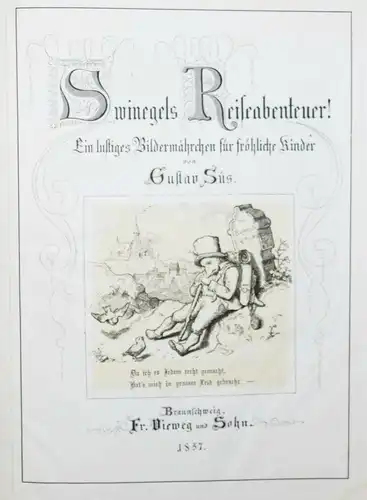 Süs - Swinegels Reiseabenteuer! Braunschweig 1857 - ERSTE AUSGABE