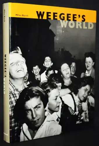 Weegee – Barth, Weegee’s world. - Photojournalism