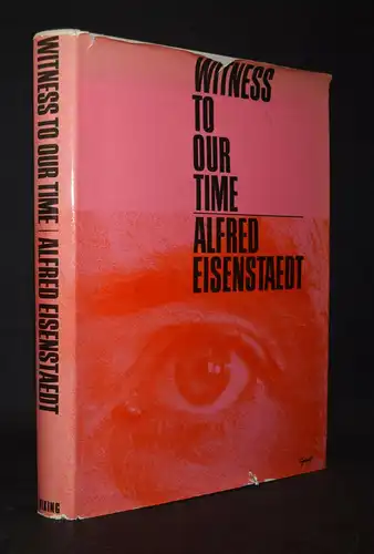 Eisenstaedt, Witness to our time - ERSTE AUSGABE - FOTOGRAFIE