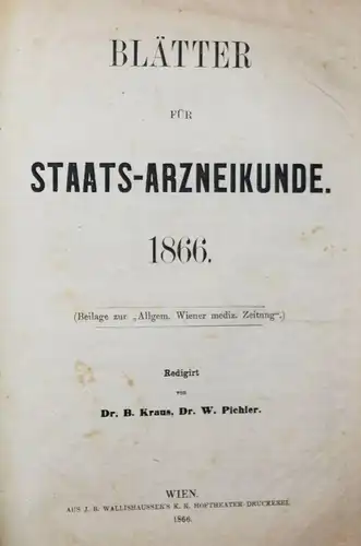 GERICHTSMEDIZIN - Kraus u. Pichler, Blätter für Staats-Arzneikunde 1866