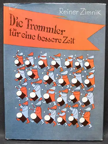 REINER ZIMNIK - TROMMLER FÜR EINE BESSERE ZEIT - ERSTAUSGABE 1958 - DRESSLER