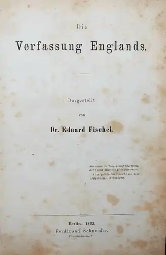 Eduard Fischel - Die Verfassung Englands - Erstausgabe 1862 - Staatsrecht