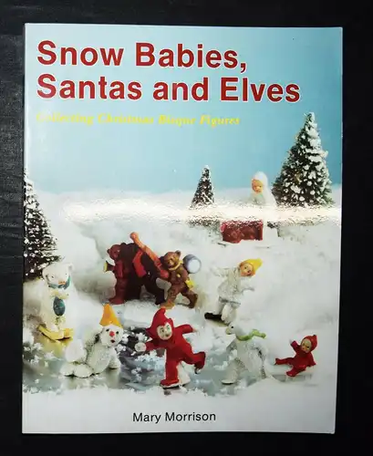 Snow Babies, Santas and Elves - Morrison - 1993 - Christmas - Weihnachtsfiguren