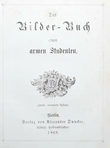 GAEDCKE, DAS BILDER-BUCH EINES ARMEN STUDENTEN - 1868 STUDENTICA