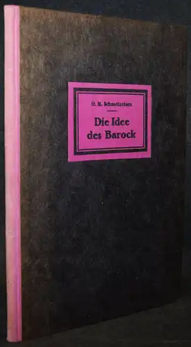 Schmelzeisen, Die Idee des Barock - 1925 SIGNIERT