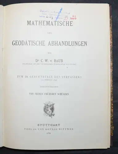 Baur, Mathematische und geodätische Abhandlungen - Geodäsie 1890 - Mathematik