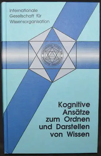 Kognitive Ansätze zum Ordnen und Darstellen von Wissen KYBERNETIK CYBERNETICS