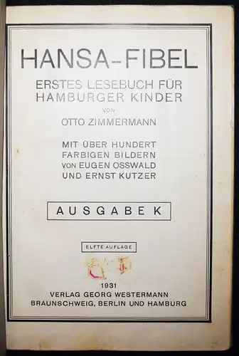 Fibel – Zimmermann. Hansa-Fibel. Braunschweig WESTERMANN 1927 Eugen Osswald