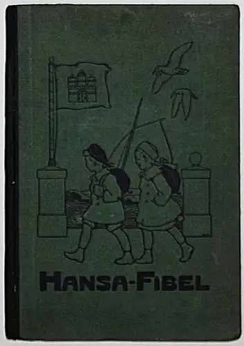 Fibel – Zimmermann. Hansa-Fibel. Braunschweig WESTERMANN 1927 Eugen Osswald