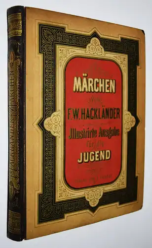 Hackländer, Märchen. Illustrierte Ausgabe für die Jugend - Kröner 1880