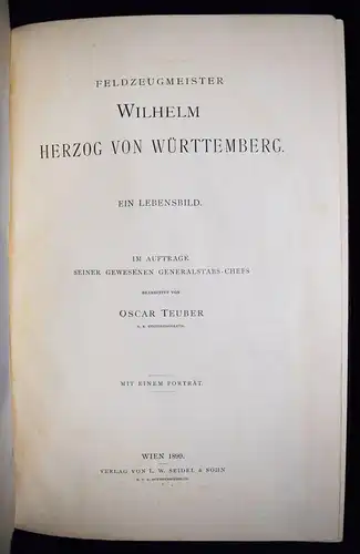 Teuber, Wilhelm Herzog von Württemberg 1899 VORZUGSAUSGABE Prinzessin zu Solms