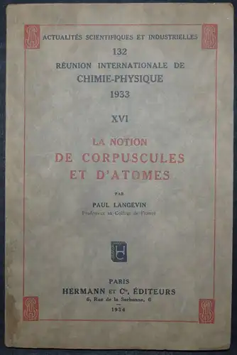 Langevin, La notion de corpuscules et d’atomes 1934 Edition Originale - Physique
