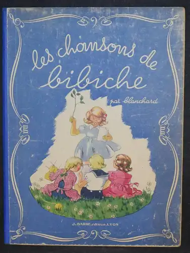 VIEILLES CHANSONS DE FRANCE - ERSTE AUSGABE - LYON, J. BARBE 1945
