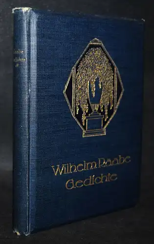 Wilhelm Raabe, Gesammelte Gedichte 1912 - ERSTE AUSGABE