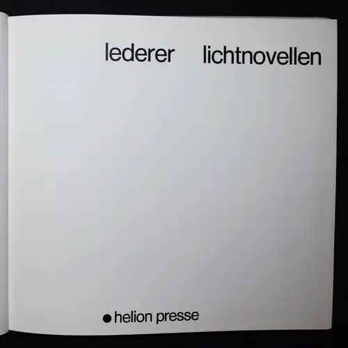 Lederer, Lichtnovellen. Helion Presse 1969 - ERSTE AUSGABE