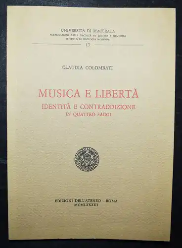 Colombati, Musica e libertà