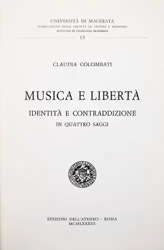 Colombati, Musica e libertà