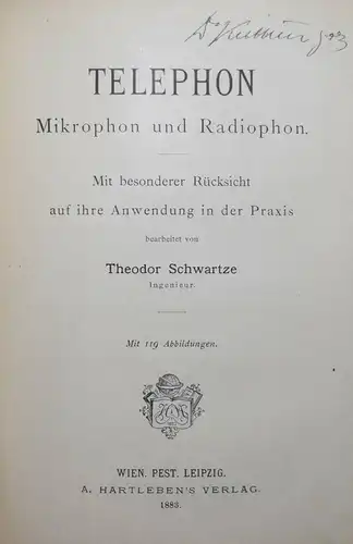 Schwartze, Telephon, Mikrophon und Radiophon 1883 ERSTE AUSGABE - TELEFON