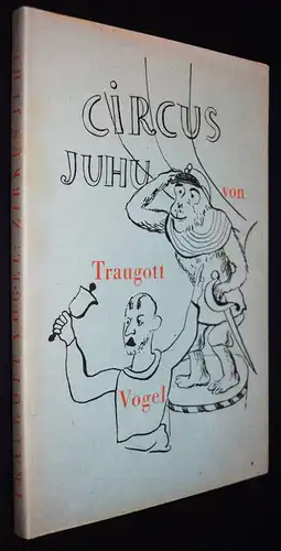 Vogel, Zirkus Juhu, oder Tiermensch und Menschentier 1928 SIGNIERT PUPPENTHEATER