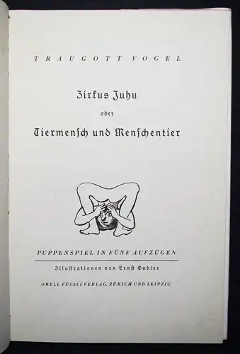 Vogel, Zirkus Juhu, oder Tiermensch und Menschentier 1928 SIGNIERT PUPPENTHEATER