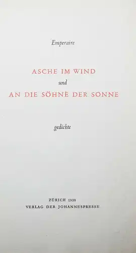 Emperaire, Asche im Wind und An die Söhne der Sonne - 1938  -EINZIGE AUSGABE (?)