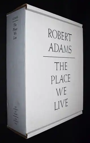 Adams, Robert. Place we live - Neuwertiges Exemplar im Orig.-Versandkarton.
