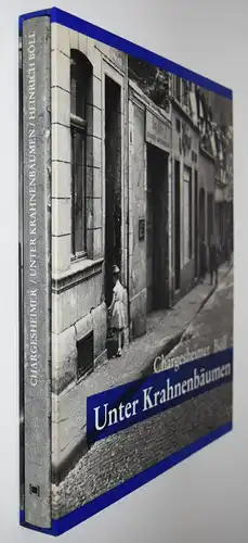 Chargesheimer, Unter Krahnenbäumen NUMMERIERT 1/100 + ORIG.-PHOTOGRAPHIE