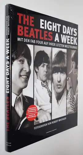 Whitaker, The Beatles – eight days a week - SIGNIERT - NUMMERIERT 1/3000 Ex.