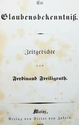 Freiligrath. Ein Glaubensbekenntniß. Mainz 1844 -  REVOLUTION 1848 1849