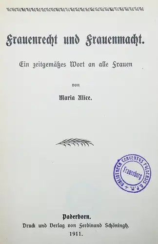 Alice, Frauenrecht und Frauenmacht - 1911 - FRAUENRECHT FRAUEN