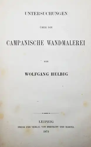 Helbig, Wandgemälde der vom Vesuv verschütteten Städte Campaniens 1868 ERSTE AUS