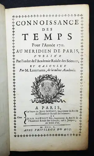 Lieutaud, Connoissance des temps pour l’Annee 1711 ASTRONOMIE STERNBILDER