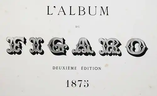 Aunay, L’ Album du Figaro -1875 ANSICHTEN - E. Griset Cham H. Monnier FABLES