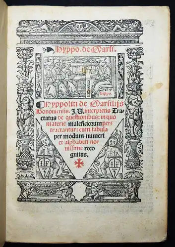 FOLTER FOLTERMETHODEN 1529 STRAFRECHT Marsigli, Hyppoliti de Marsiliis tractatus