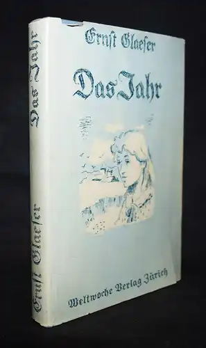 Glaeser, Das Jahr 1938 ERSTE AUSGABE, Signatur EXIL-LITERATUR