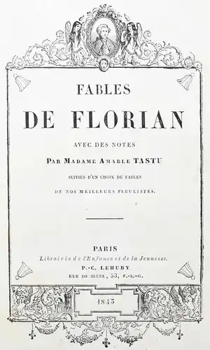 Florian, Fables - 1845 - FABELN La Motte-Houdart, Aubert, Boisard, Richer,