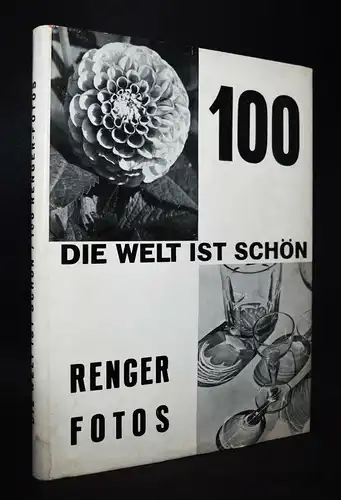 Albert Renger-Patzsch - Die Welt ist schön - BAUHAUS - NEUE SACHLICHKEIT