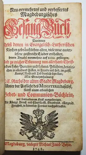Neu-vermehrtes und verbessertes Magdeburgisches Gesang-Buch 1741-1742 GESANGBUCH