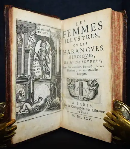 Scudéry, Les femmes illustres ou les Harangues heroiques 1665 BIOGRAPHIE FRAUEN