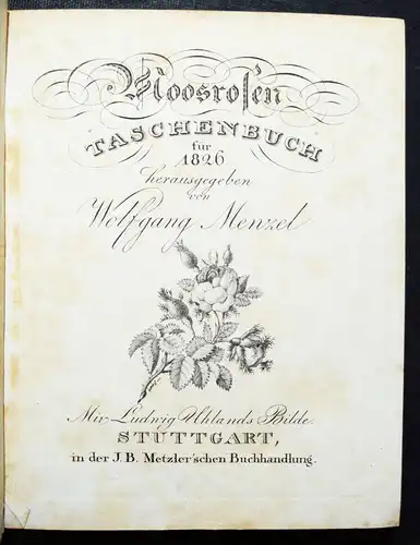 Almanach – Menzel, Moosrosen. Taschenbuch für 1826 - Metzler 1825 - KALENDER