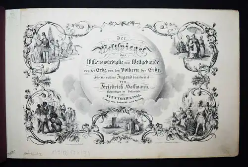 Selten - Hoffmann, Der Weltspiegel 1844 EINZIGE AUSGABE - GEOGRAPHIE
