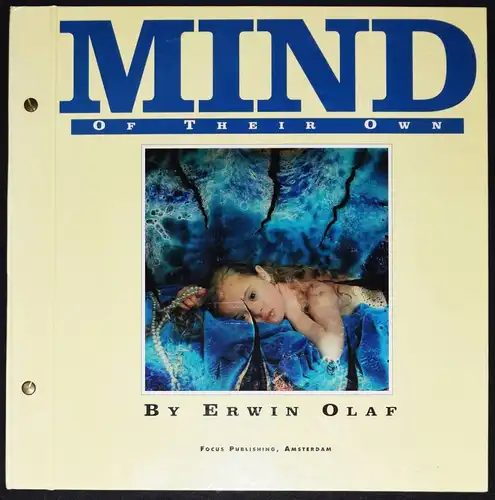 Olaf, Erwin. Mind of their own - 1995 -  FIRST EDITION