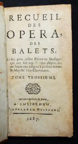 BAROQUE-LIBRETTI - Recueil des opera, des balets - 1687