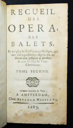 BAROQUE-LIBRETTI - Recueil des opera, des balets - 1687