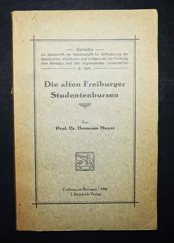 Mayer, Die alten Freiburger Studentenbursen - 1926 - STUDENTICA