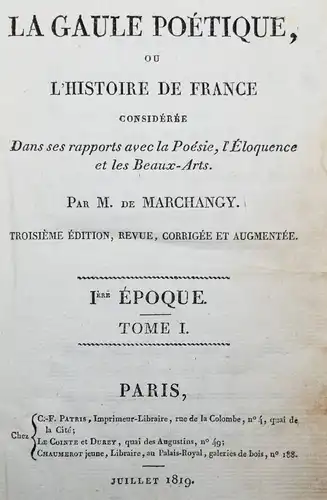 Marchangy, La gaule poétique, ou l’histoire de France - 1819
