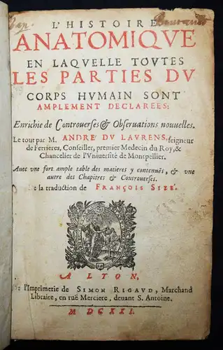 Du Laurens, L’histoire anatomique - 1631 - ANATOMIE - ANATOMY